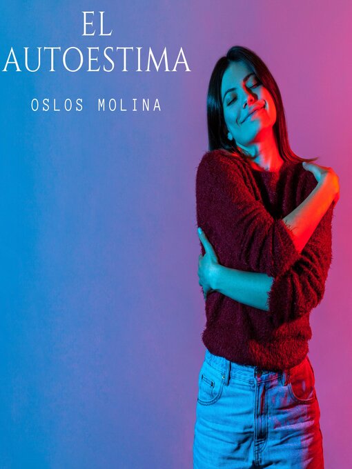 Title details for El autoestima by Oslos Molina - Available